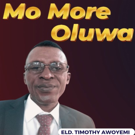 Mo More Oluwa