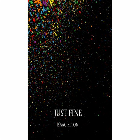 Just Fine! | Boomplay Music