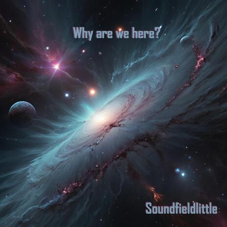 Why are we here | Boomplay Music