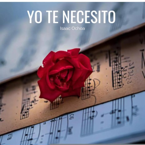 Yo Te Nesecito | Boomplay Music