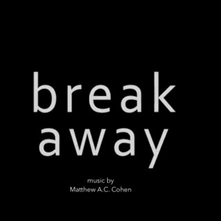 Break Away (Original Motion Picture Soundtrack)