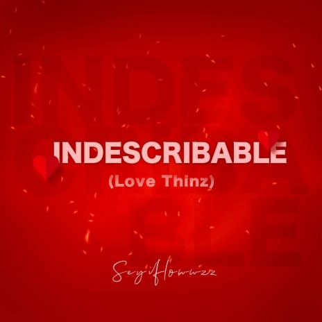 INDESCRIBABLE (Love Thinz) | Boomplay Music