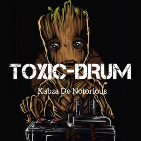 Toxic Drum | Boomplay Music