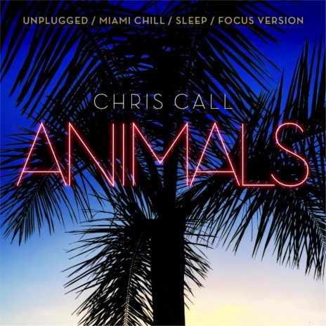 Animals (Miami Chill Version) | Boomplay Music