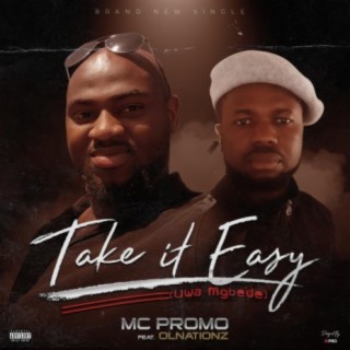 Take it Easy (Uwa Mgbede) (feat. Olnationz)