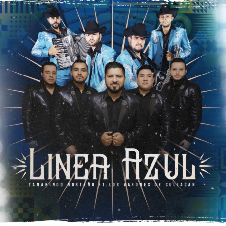 Linea Azul (feat. Los Varones de Culiacan) | Boomplay Music