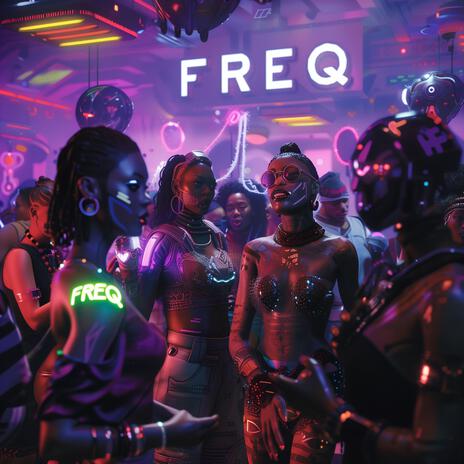 FREQ | Boomplay Music