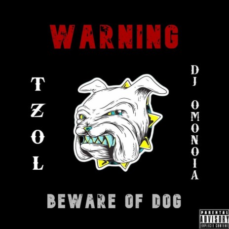 BEWARE OF DOG ft. Dj Omonoia | Boomplay Music