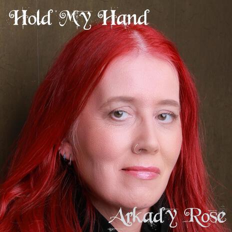 Hold My Hand | Boomplay Music