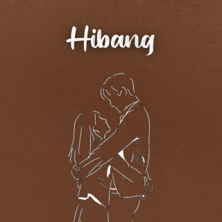 Hibang lyrics | Boomplay Music