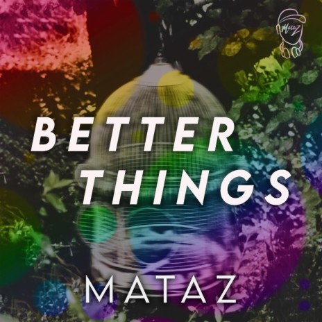 Better Things | Boomplay Music