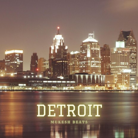 Detroit | Boomplay Music