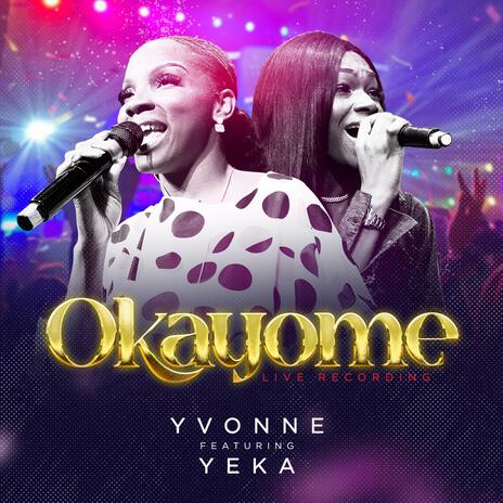 OKAYOME ft. YEKA ONKA | Boomplay Music