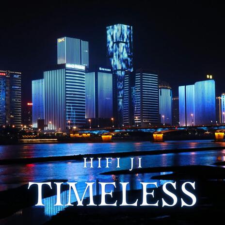 Timeless | Boomplay Music