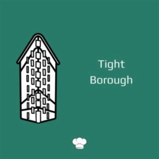 Tight Borough