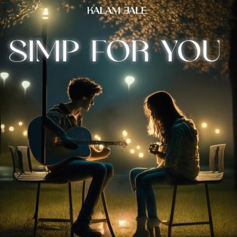 Simp For You | Boomplay Music