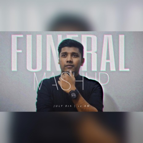 Mashup Nine (Funeral) | Boomplay Music