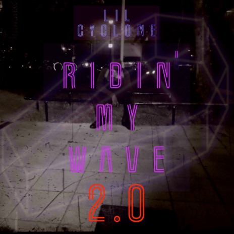Ridin' My Wave 2.0