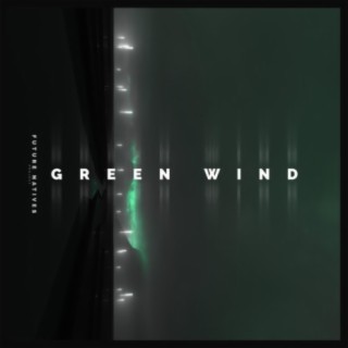 Green Wind