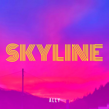 Skyline | Boomplay Music