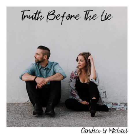 Truth Before the Lie | Boomplay Music