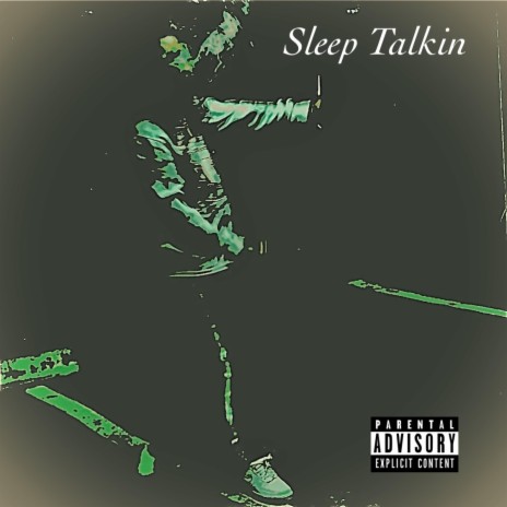 Sleep Talkin | Boomplay Music