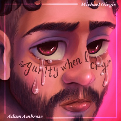 Guilty When I Cry ft. Michael Girgis | Boomplay Music