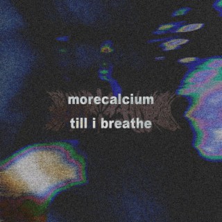 TILL I BREATHE