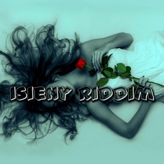 Isieny Riddim