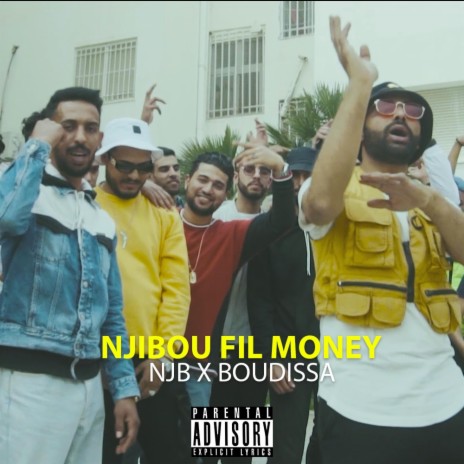 Njibou Fil Money (feat. Boudissa) | Boomplay Music