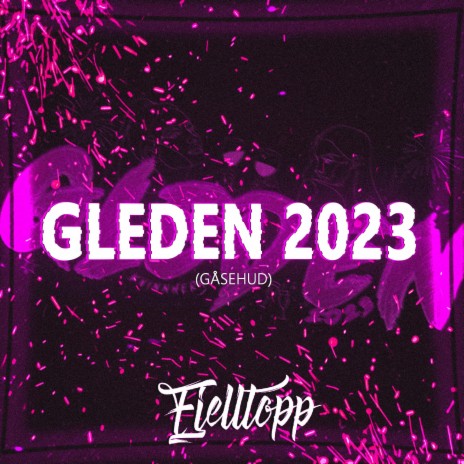 Gleden 2023 (Gåsehud) | Boomplay Music