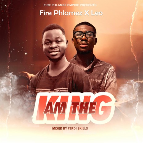 Am The King ft. Leo | Boomplay Music
