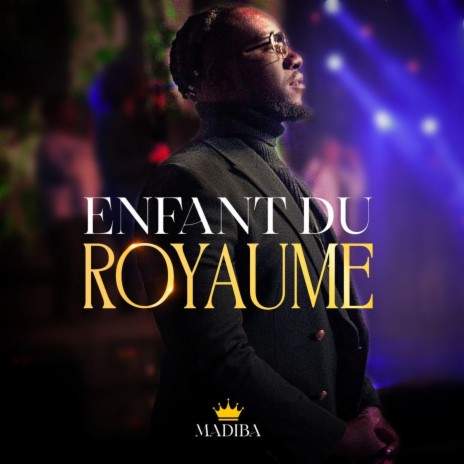 Enfant du Royaume | Boomplay Music