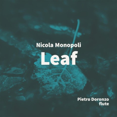 Leaf ft. Pietro Doronzo | Boomplay Music