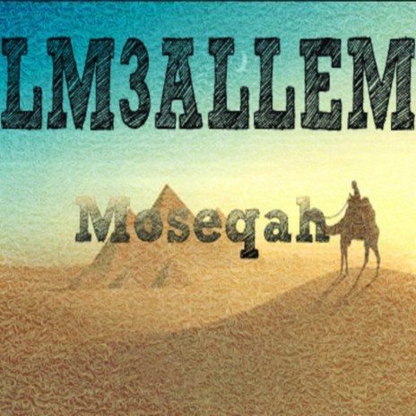 El-M3allem - Moseqah