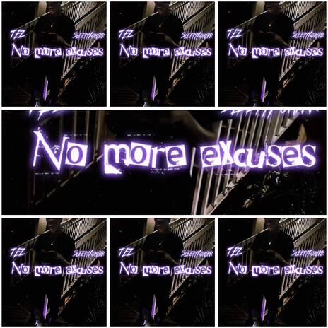 No more excuses ft. Sleepyxomirr