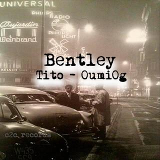 Bentley (Tito x Oumi Oug)