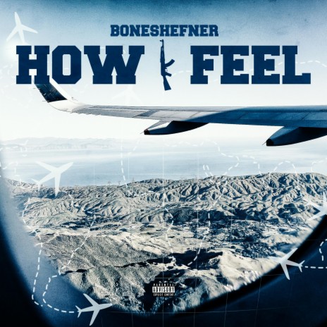 How I Feel | Boomplay Music