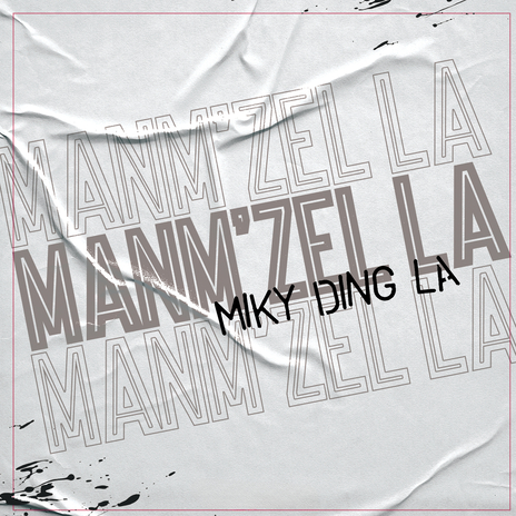 Manm'zel La | Boomplay Music