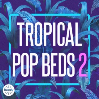 Tropical Pop Beds 2