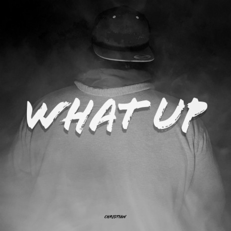What Up | Boomplay Music