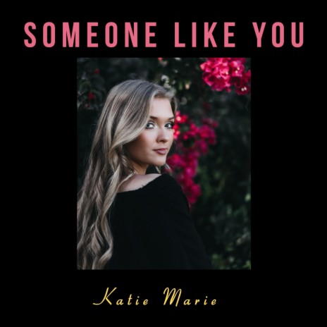 Someone Like You | Boomplay Music