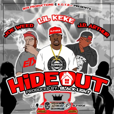 Hideout ft. J.D. Arthur & Lil Keke | Boomplay Music