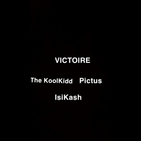 Victoire ft. The Koolkidd & Pictus | Boomplay Music