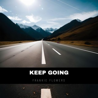 Keep Going