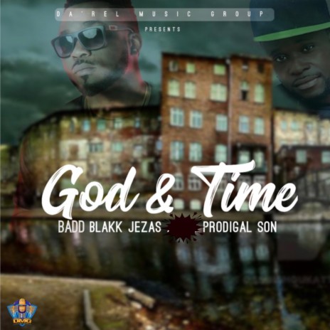 God & Time ft. Prodigal Son | Boomplay Music