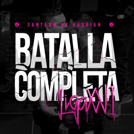 Santa RM VS Hadrian: Liga XVI Batalla Completa ft. Hadrian | Boomplay Music