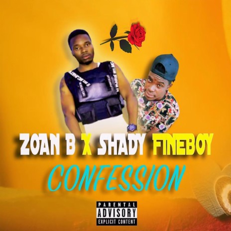 Confession (feat. Shady fineboy)