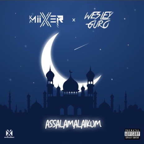 Assalamualaikum ft. Ka Miixer, Wesley Guro & Devin Mobb | Boomplay Music