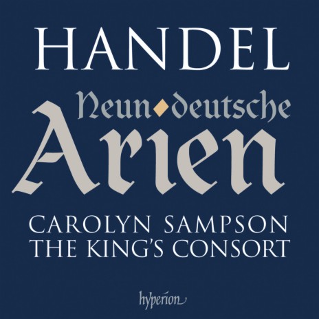 Handel: 9 German Arias: No. 9, Flammende Rose, Zierde der Erden, HWV 210 ft. Carolyn Sampson | Boomplay Music